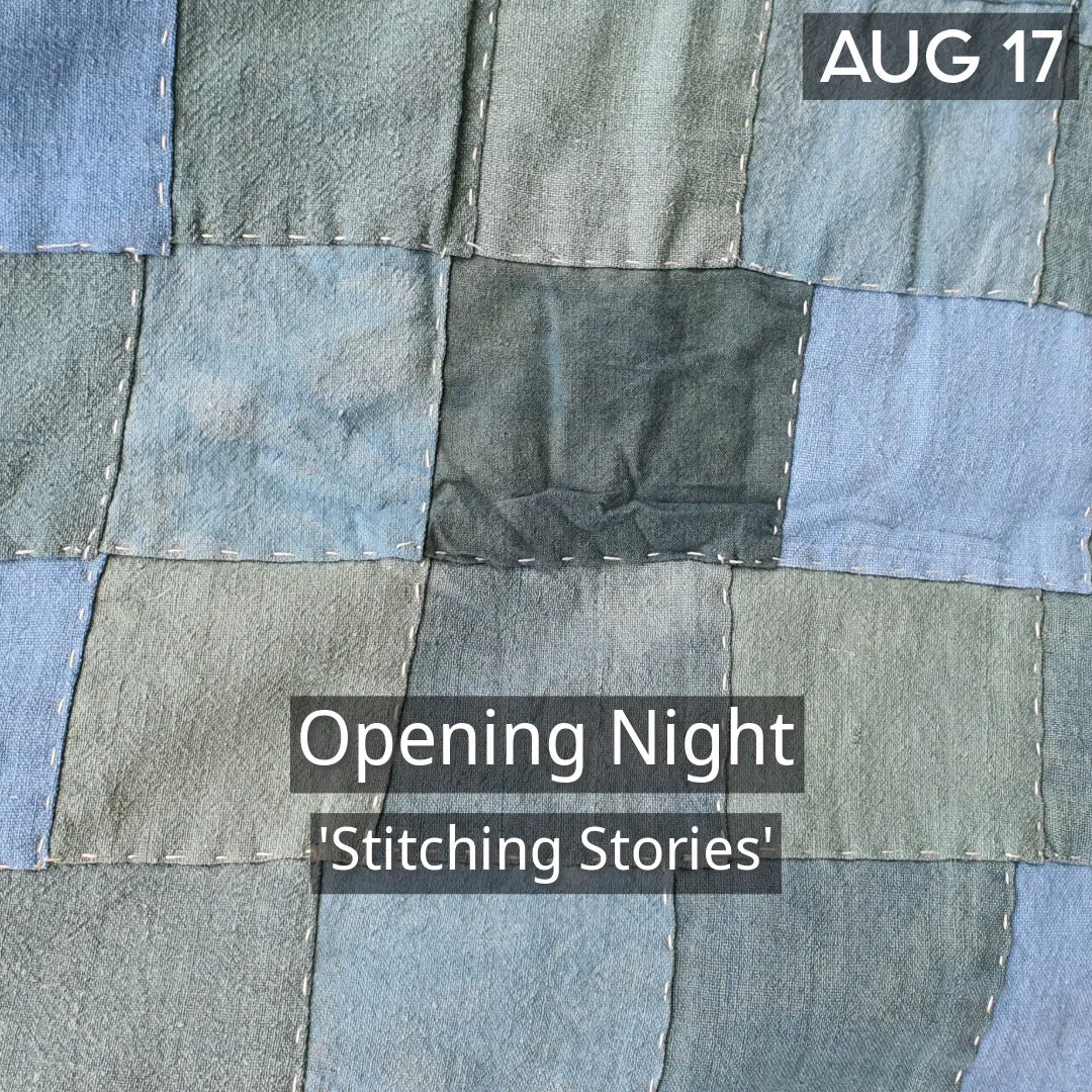 17th Aug: Stitching Stories Opening Night