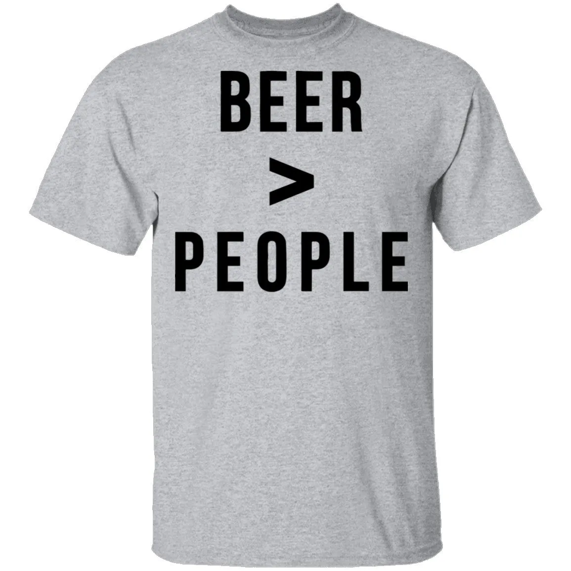 Beer Greater than People T-Shirt