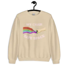 My Chair Is A Safe Space Unisex Crewneck Sweatshirt